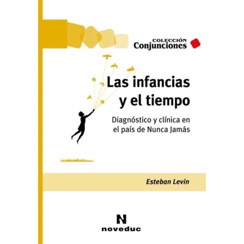 INFANCIAS Y EL TIEMPO, LAS - CONJUNCIONES (Nuevo)