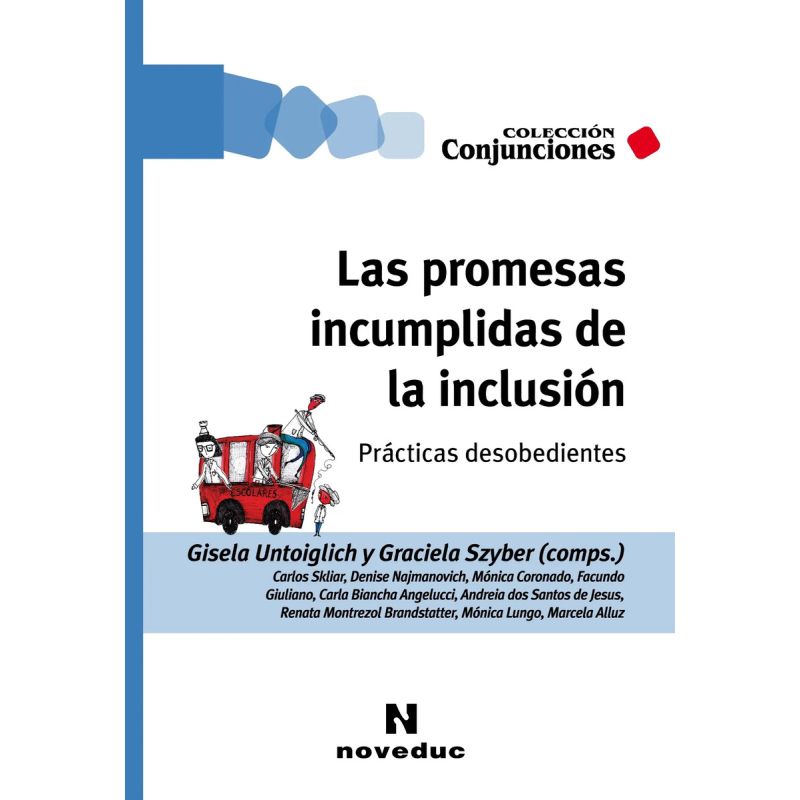 PROMESAS INCUMPLIDAS DE LA INCLUSION, LAS (Nuevo)