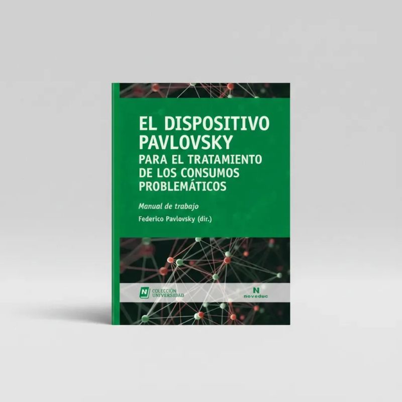 DISPOSITIVO PAVLOVSKY PARA EL TRATAMIENTO DE LOS CONSUMOS PROBLEMATICOS, EL (Nuevo) - Miniatura 5