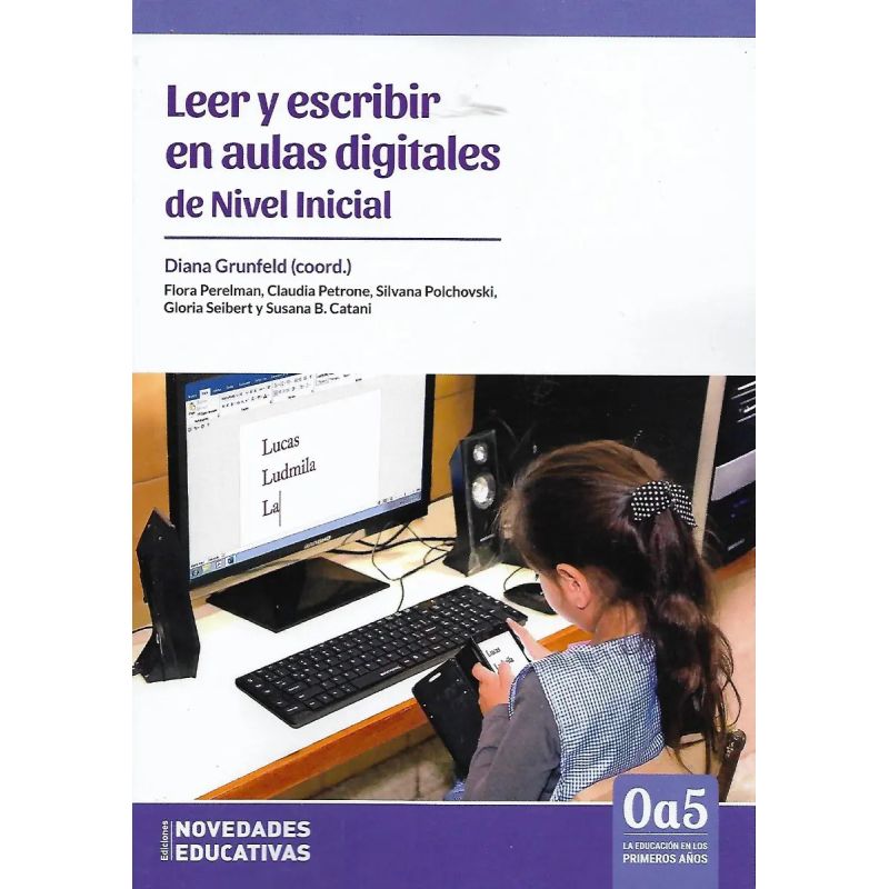 LEER Y ESCRIBIR EN AULAS DIGITALES DE NIVEL INICIAL (Nuevo)