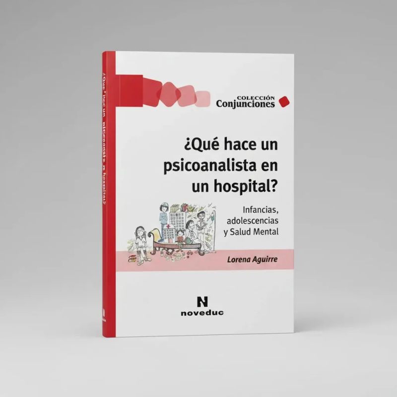 QUE HACE UN PSICOANALISTA EN UN HOSPITAL ? (Nuevo) - Miniatura 5