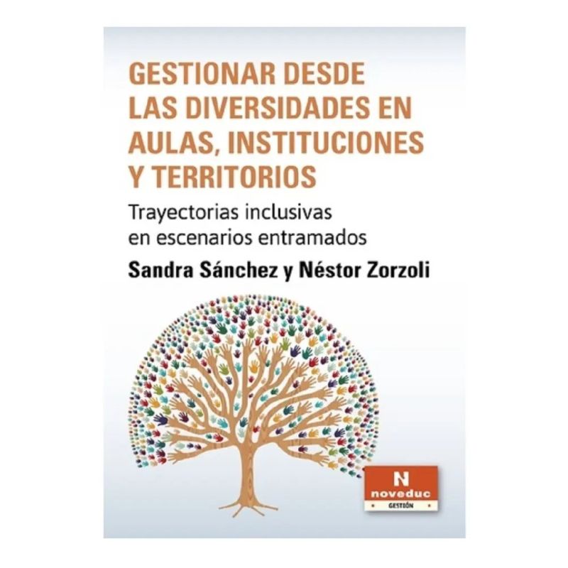 GESTIONAR DESDE LAS DIVERSIDADES EN AULAS, INSTITUCIONES Y TERRITORIOS (Nuevo)