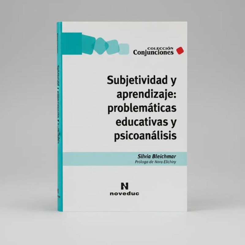 SUBJETIVIDAD Y APRENDIZAJE: PROBLEMATICAS EDUCATIVAS Y PSICOANALISIS (Nuevo) - Miniatura 4