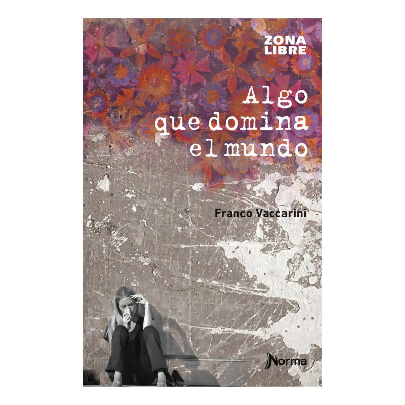 ALGO QUE DOMINA EL MUNDO - ZONA LIBRE (Nuevo)
