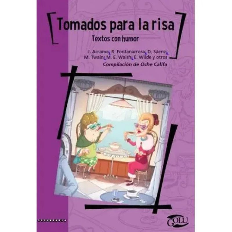 TOMADOS PARA LA RISA - CUENTOS DE HUMOR - GOLU (Nuevo)