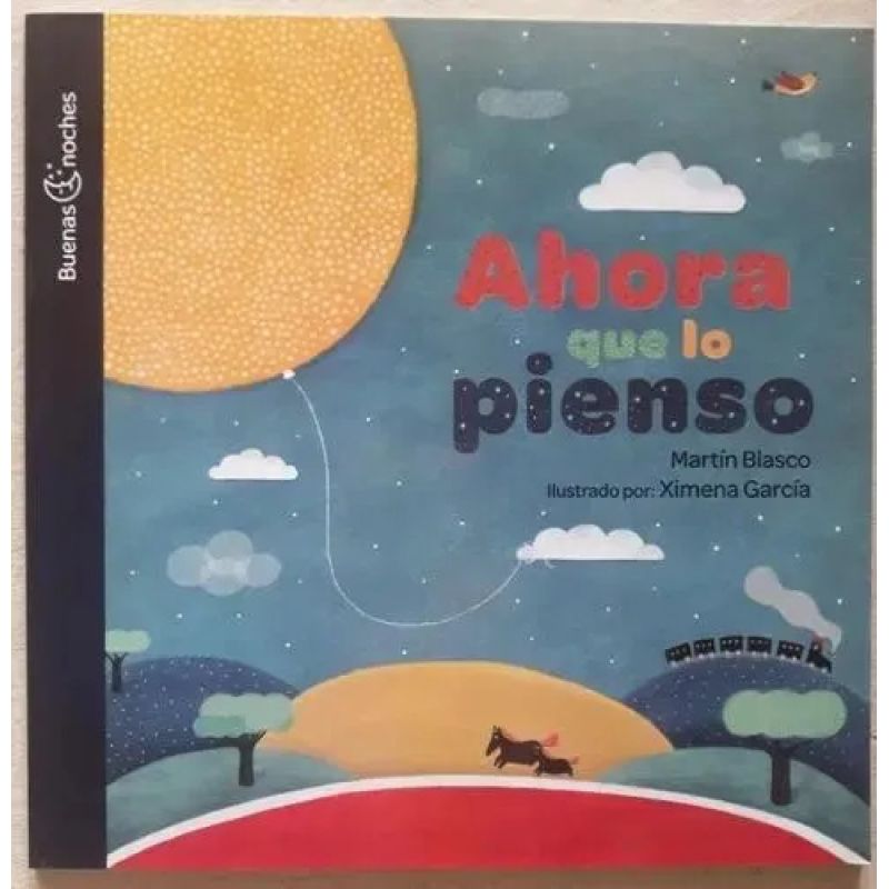 AHORA QUE LO PIENSO - BUENAS NOCHES (Nuevo)