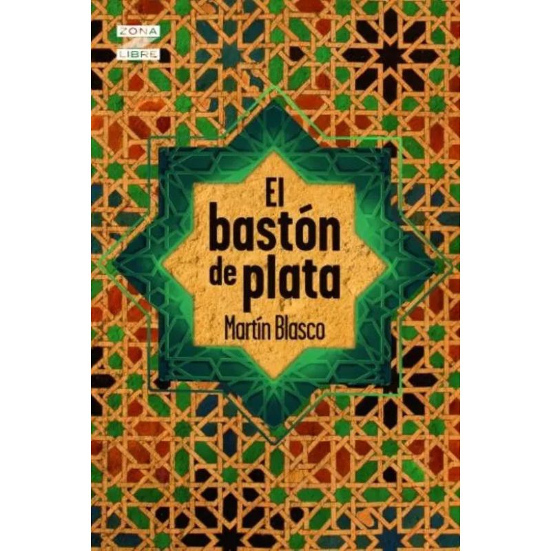 BASTON DE PLATA, EL - ZONA LIBRE (Nuevo)