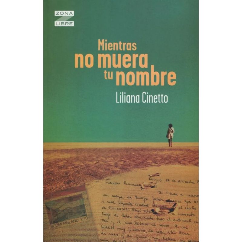 MIENTRAS NO MUERA TU NOMBRE - ZONA LIBRE (Nuevo)