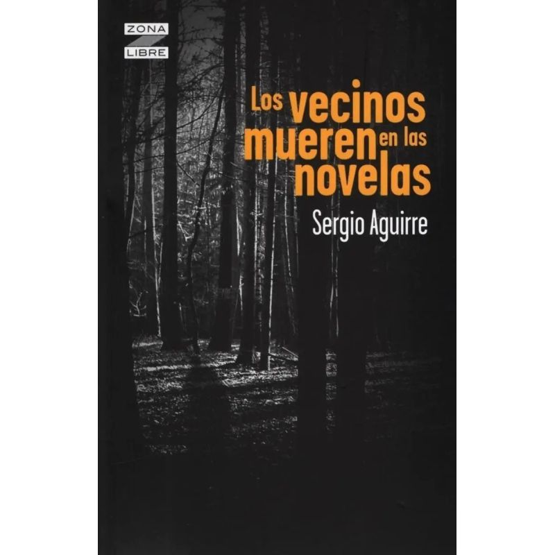 VECINOS MUEREN EN LAS NOVELAS, LOS - ZONA LIBRE (Nuevo) - Miniatura 3