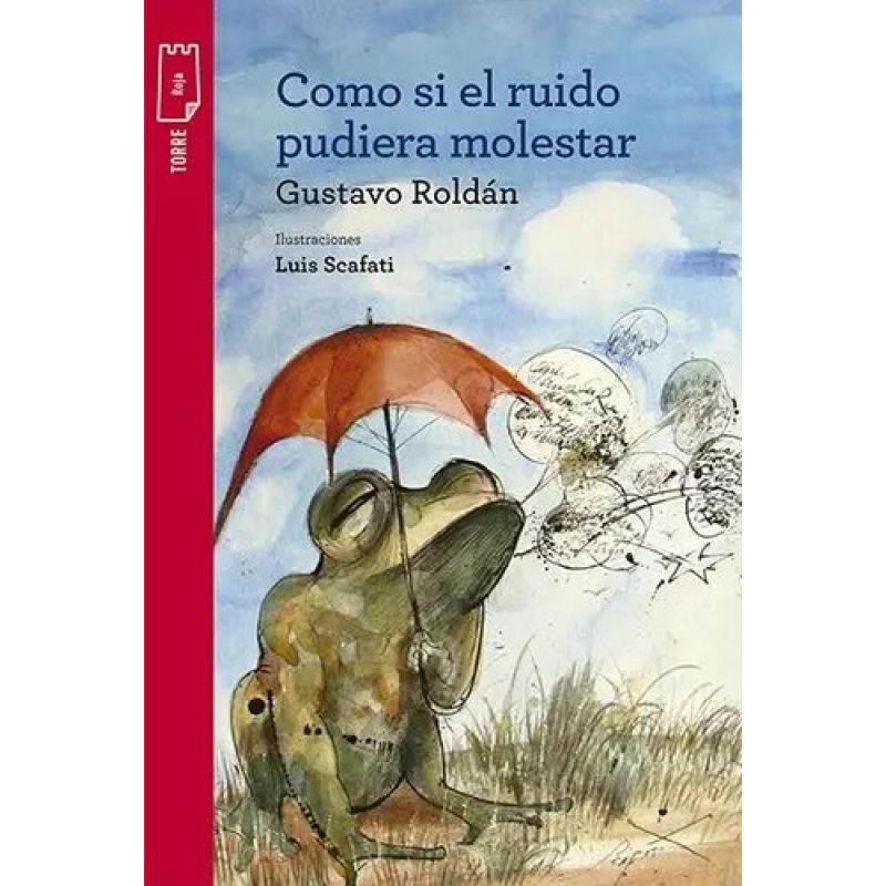 COMO SI EL RUIDO PUDIERA MOLESTAR - T.P.ROJA (Nuevo)