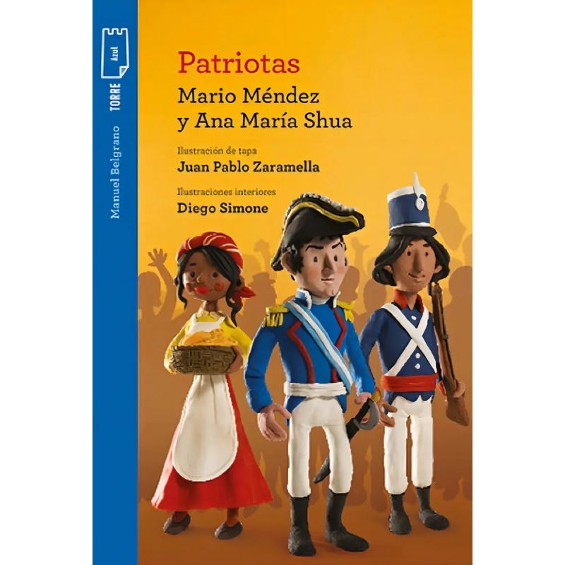 PATRIOTAS - MANUEL BELGRANO - TORRE DE PAPEL AZUL (Nuevo)