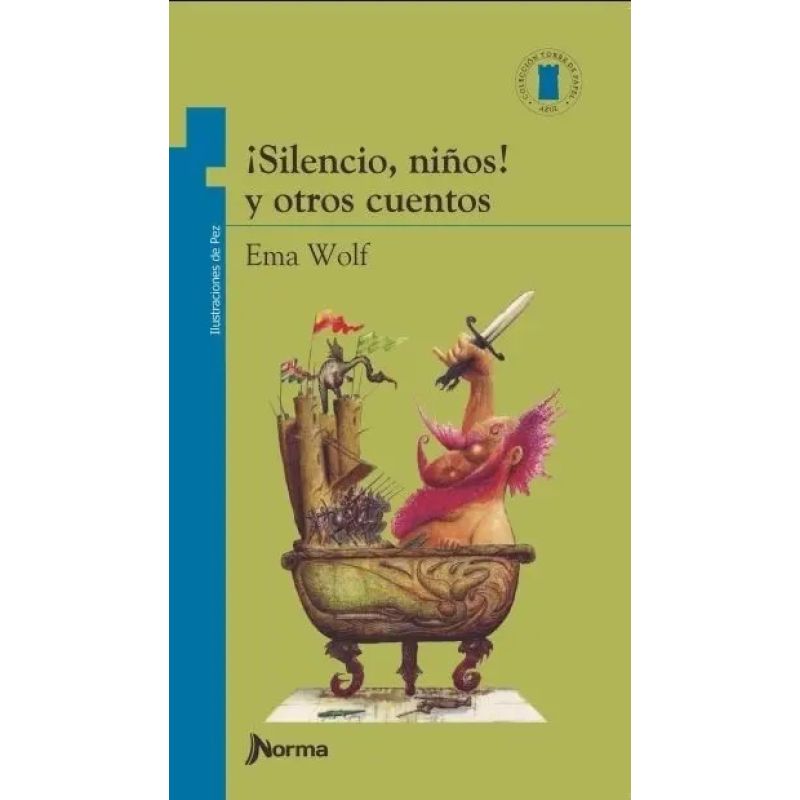 SILENCIO, NIÑOS ! Y OTROS CUENTOS - T.P. AZUL (Nuevo)