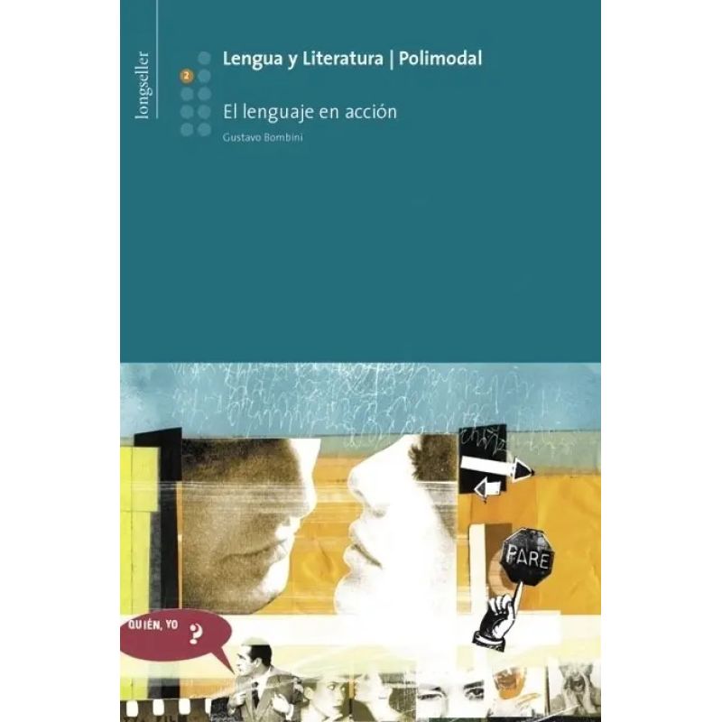 LENGUA Y LITERATURA 2 - POLIMODAL - EL LENGUAJE EN ACCION (Nuevo)