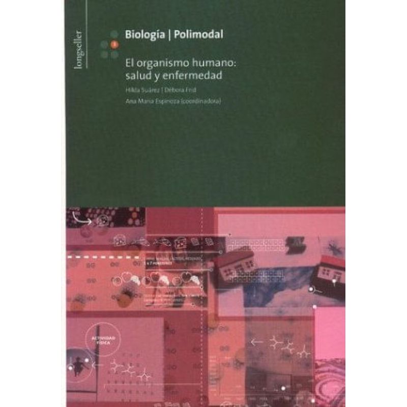 BIOLOGIA 3 POLIMODAL - EL ORGANISMO HUMANO: SALUD Y ENFERMEDAD (Nuevo)