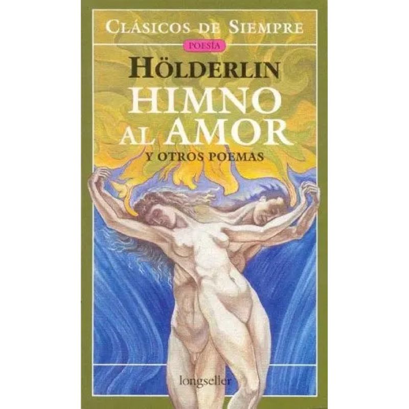 HIMNO AL AMOR Y OTROS POEMAS - CLASICOS DE SIEMPRE (Nuevo)