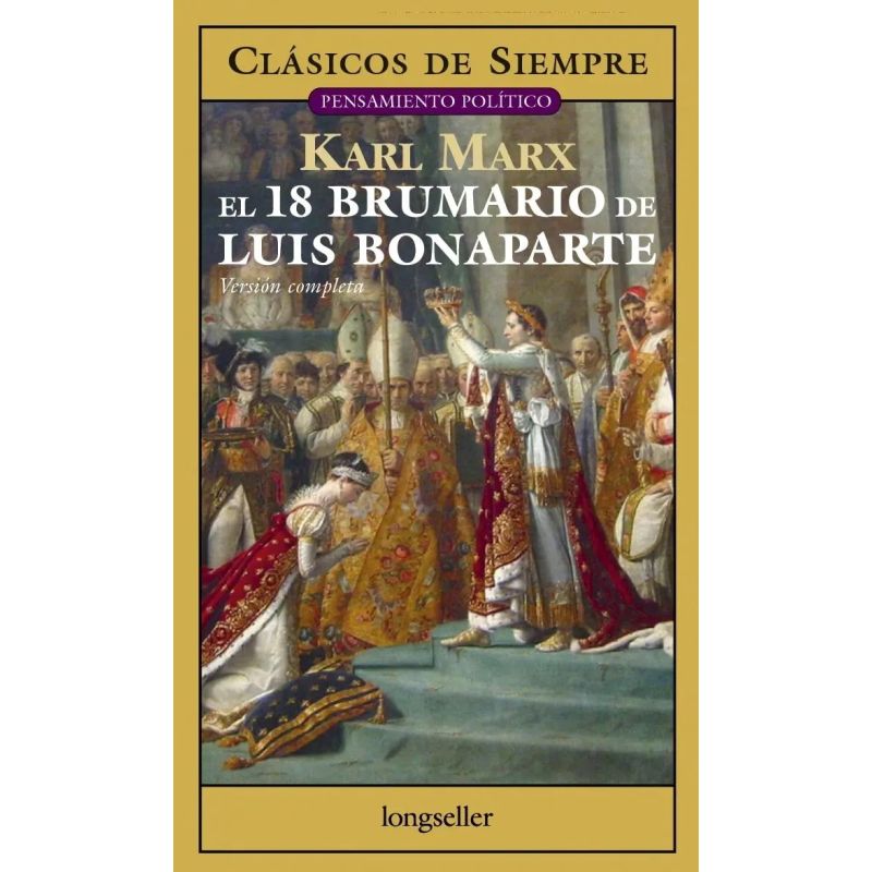 18 BRUMARIO DE LUIS BONAPARTE, EL - CLASICOS DE SIEMPRE (Nuevo)