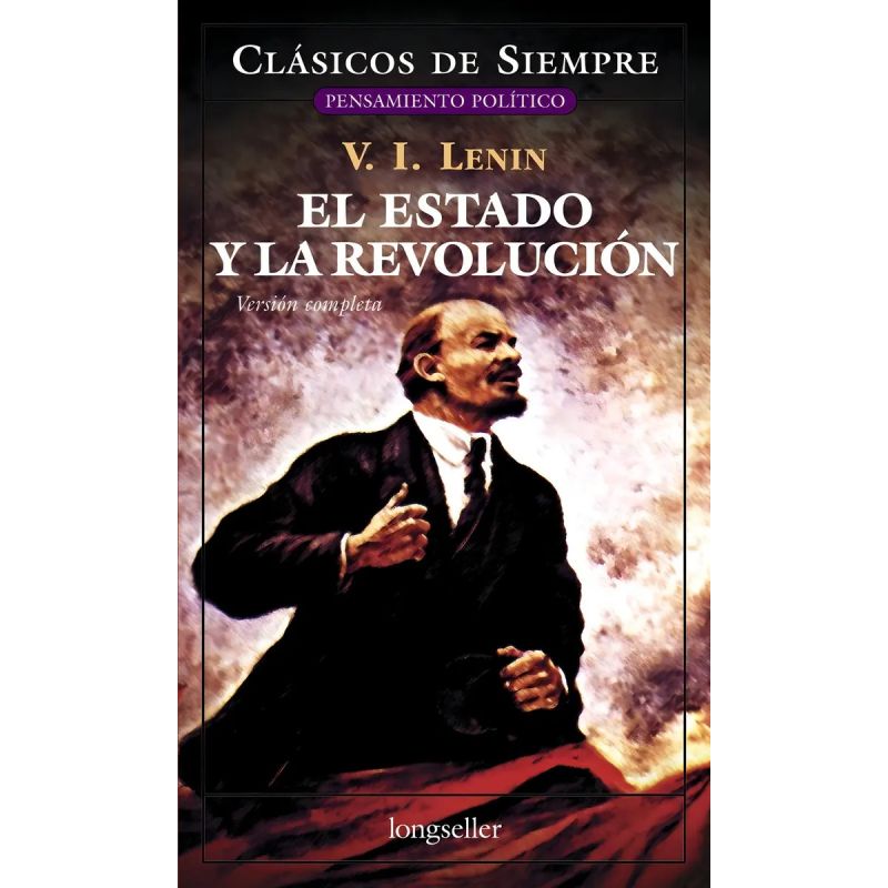 ESTADO Y LA REVOLUCION, EL - CLASICOS DE SIEMPRE (Nuevo)