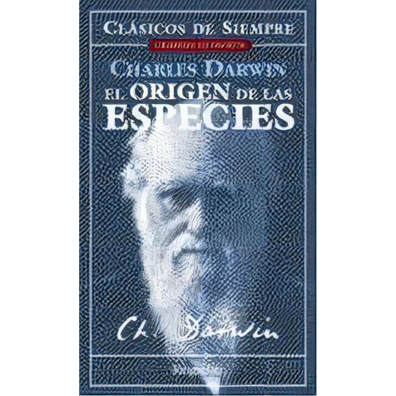 ORIGEN DE LAS ESPECIES, EL - CLASICOS DE SIEMPRE (Nuevo)