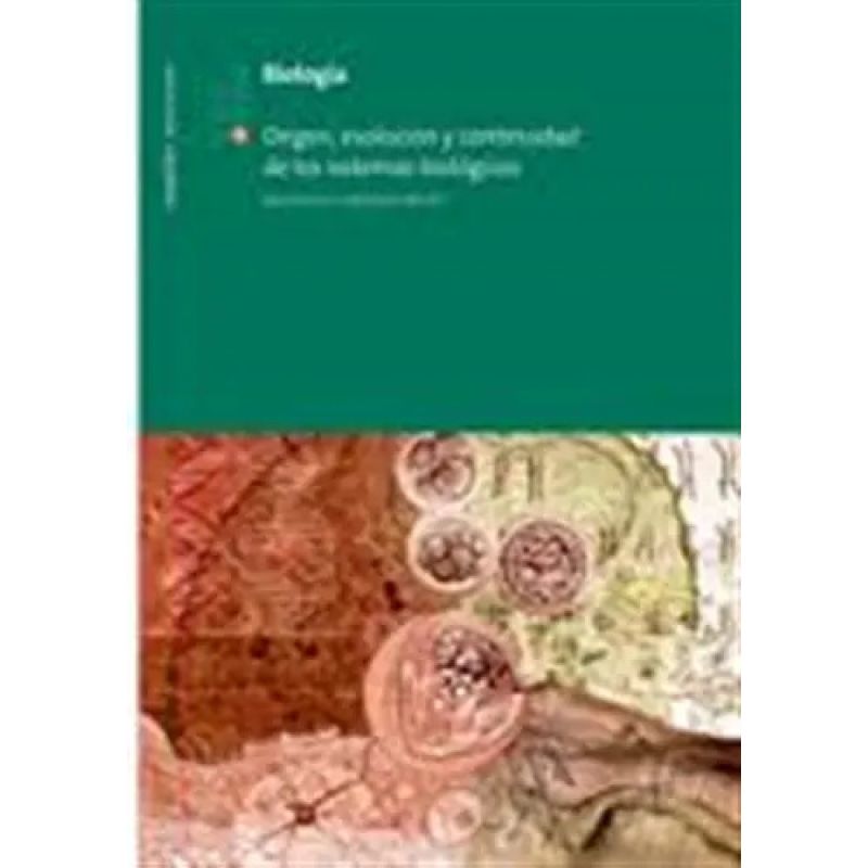 BIOLOGIA 7 POLIMODAL - ORIGEN, EVOLUCION Y CONTINUIDAD DE SISTEMAS BIOLOGICOS (Nuevo)