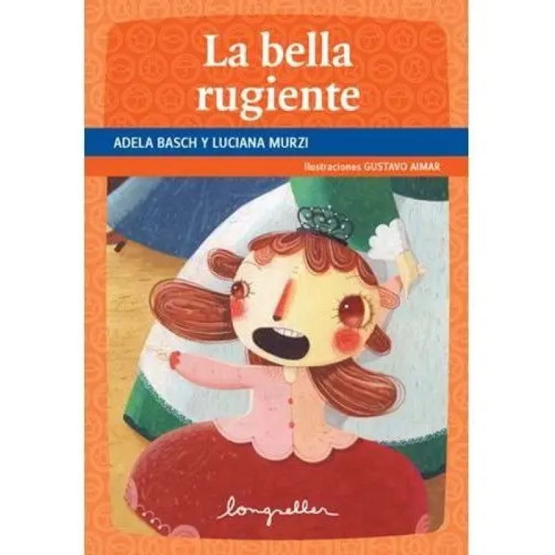 BELLA RUGIENTE,LA (Nuevo)