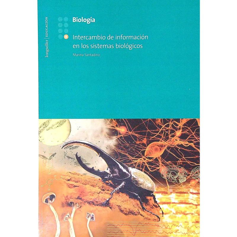 BIOLOGIA 8 POLIMODAL - INTERCAMBIO DE INFORMACION EN LOS SISTEMAS BIOLOGICOS (Nuevo)