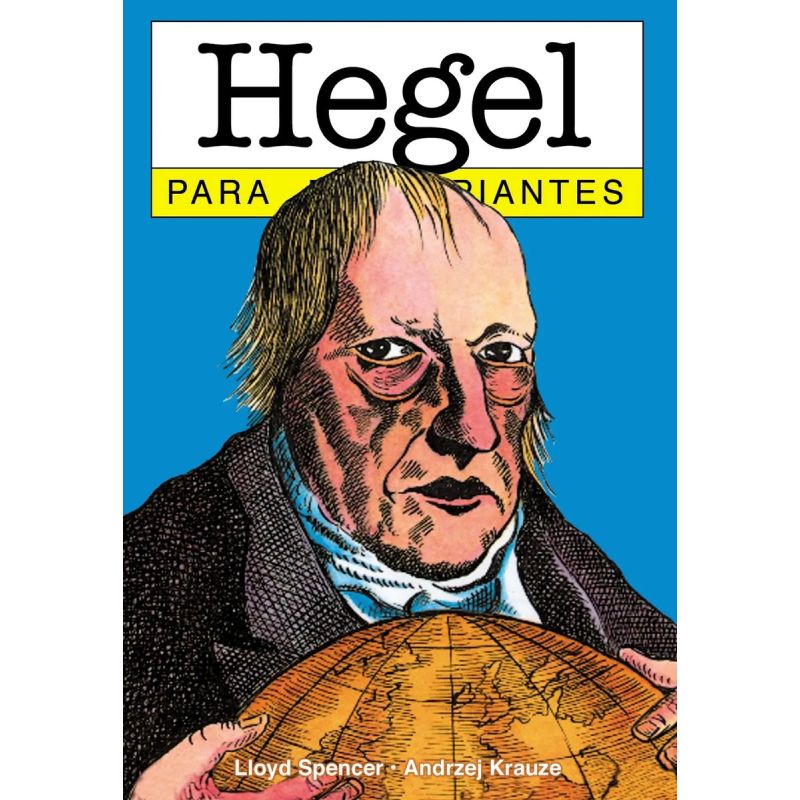 HEGEL PARA PRINCIPIANTES (Nuevo)