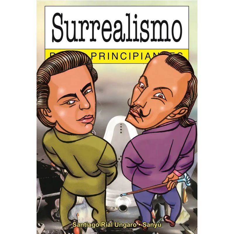SURREALISMO PARA PRINCIPIANTES (Nuevo)