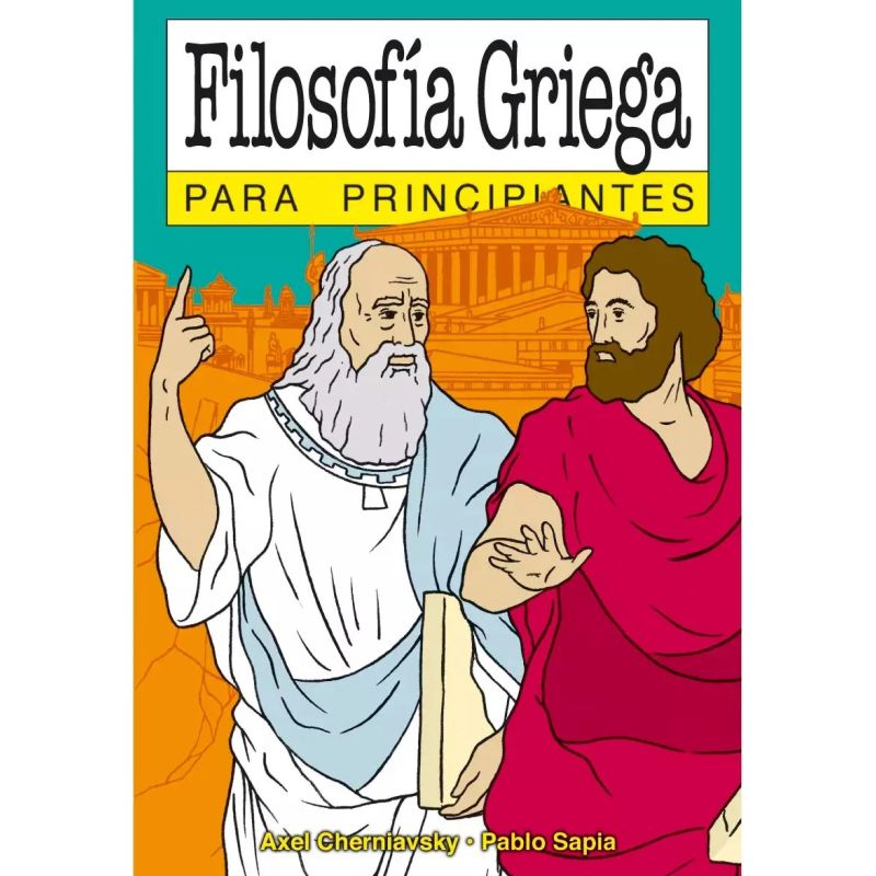 FILOSOFIA GRIEGA PARA PRINCIPIANTES (Nuevo)