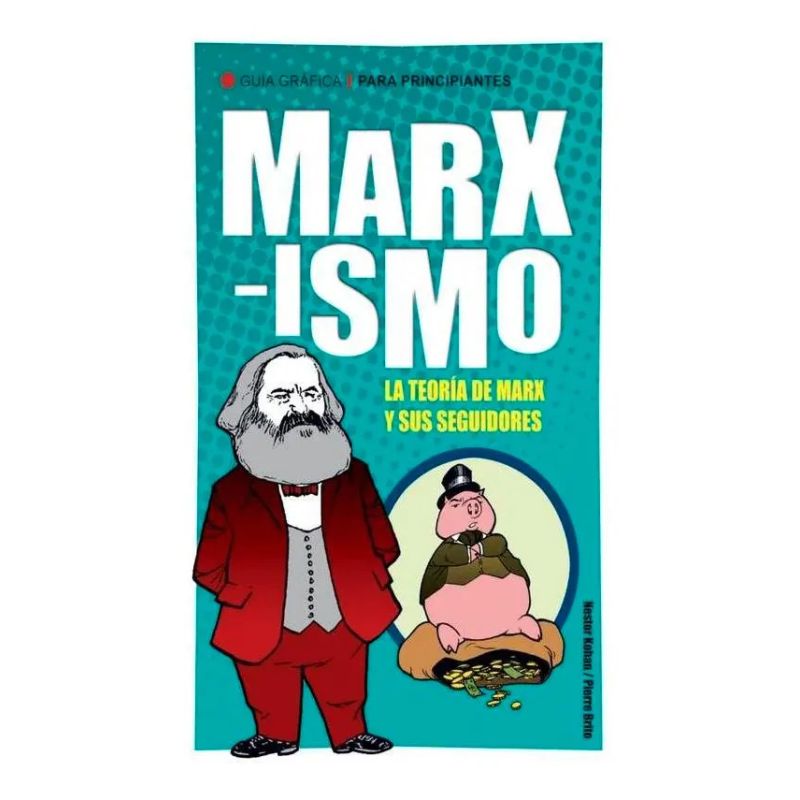 MARXISMO - GUIAS GRAFICAS PARA PRINCIPIANTES (Nuevo) - Miniatura 3