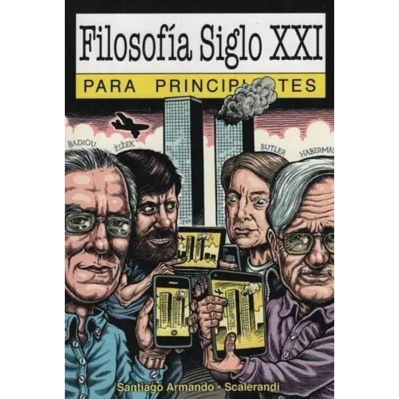 FILOSOFIA SIGLO XXI PARA PRINCIPIANTES (Nuevo)
