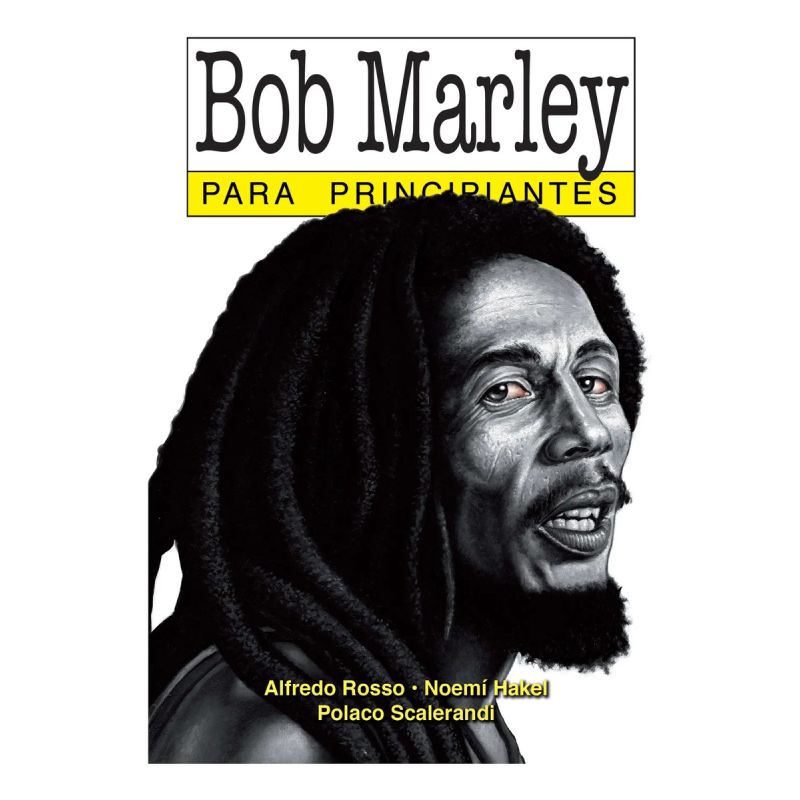 BOB MARLEY PARA PRINCIPIANTES (Nuevo)