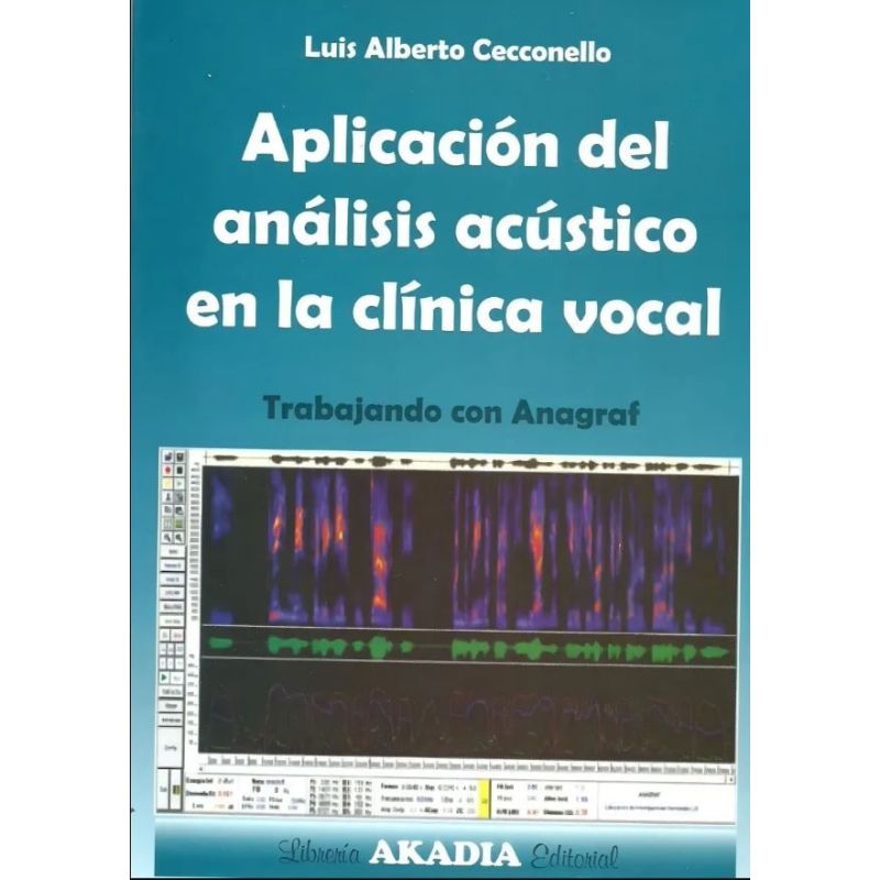 APLICACION DEL ANALISIS ACUSTICO EN LA CLINICA VOCAL (Nuevo)