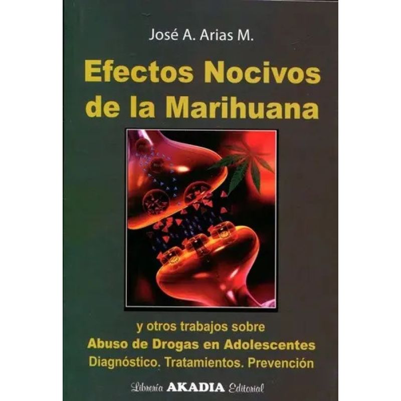 EFECTOS NOCIVOS DE LA MARIHUANA (Nuevo)