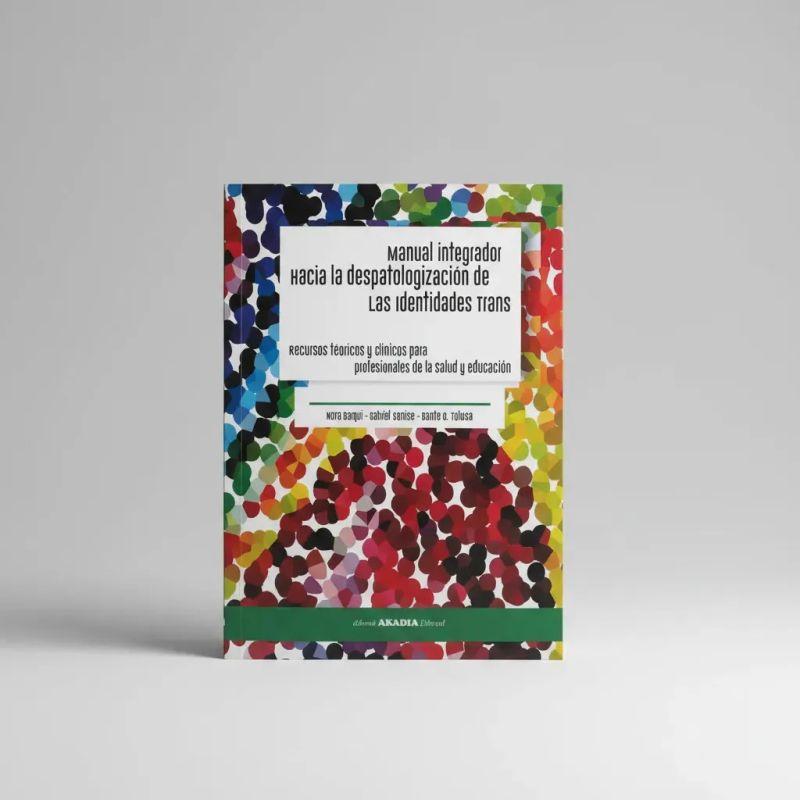 MANUAL INTEGRADOR HACIA LA DESPATOLOGIZACION DE LAS IDENTIDADES TRANS (Nuevo) - Miniatura 5