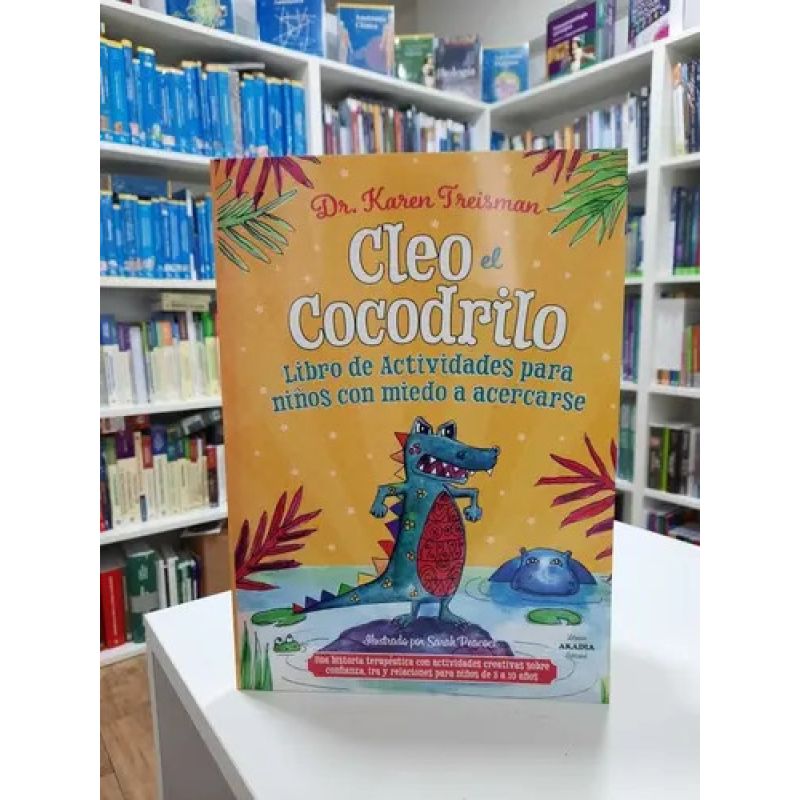 CLEO EL COCODRILO - LIBRO DE ACTIVIDADES PARA NIÑOS CON MIEDO A ACERCARSE (Nuevo) - Miniatura 3