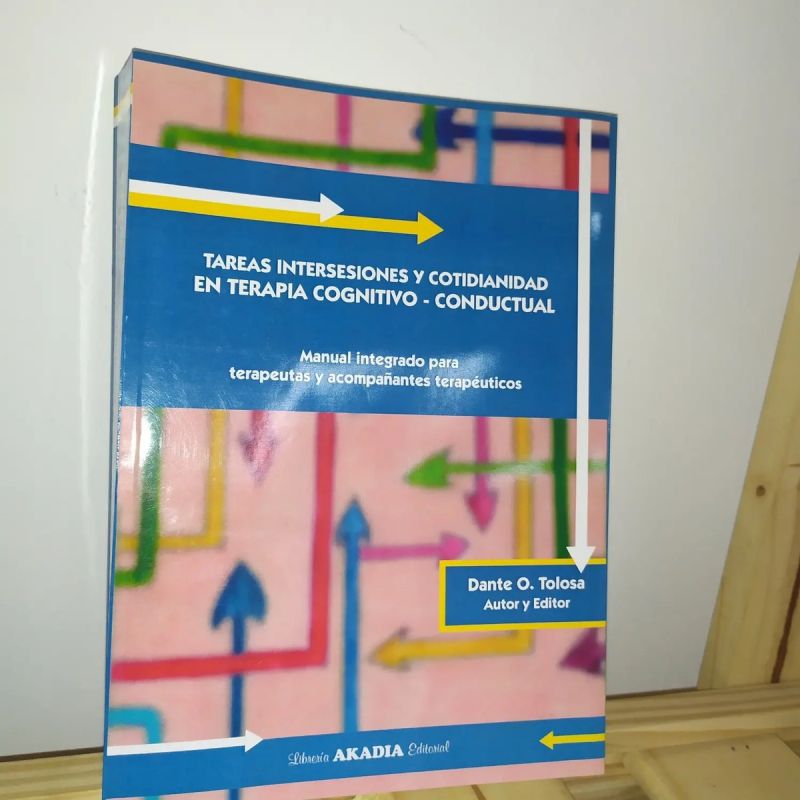 TAREAS INTERSESIONES Y COTIDIANIDAD EN TERAPIA COGNITIVO-CONDUCTUAL (Nuevo)