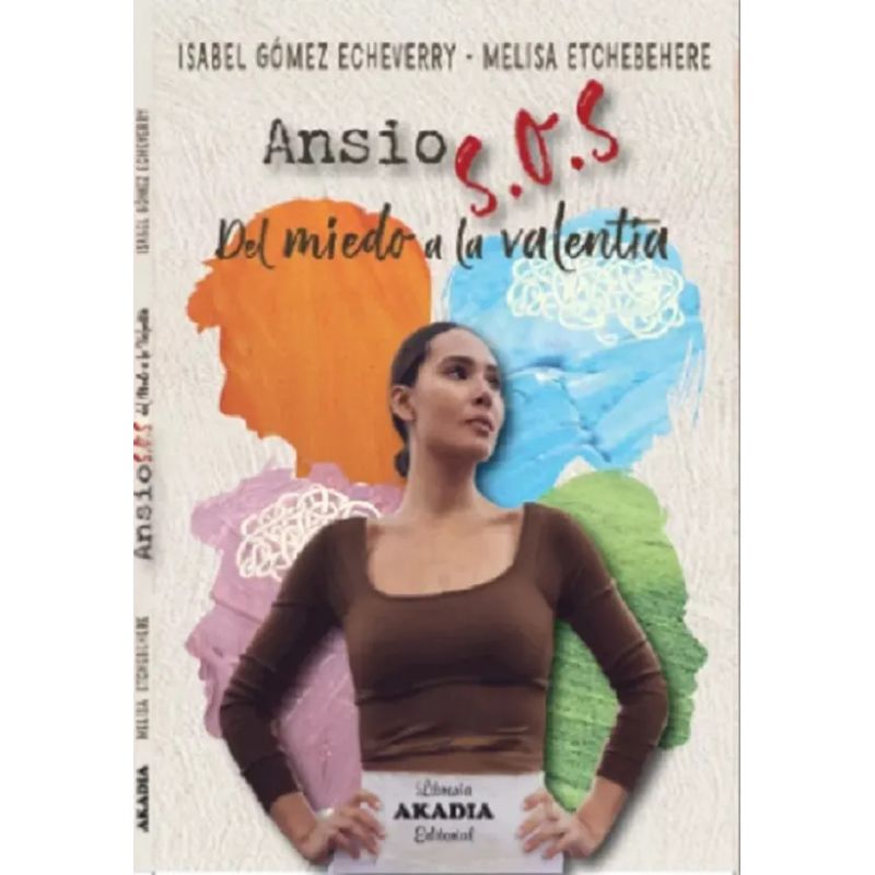 ANSIOS.O.S. - DEL MIEDO A LA VALENTIA (Nuevo)