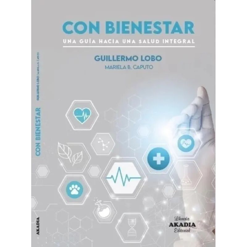 CON BIENESTAR - UNA GUIA HACIA UNA SALUD INTEGRAL (Nuevo)