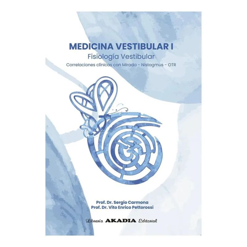 MEDICINA VESTIBULAR 1 - FISIOLOGIA VESTIBULAR (Nuevo)