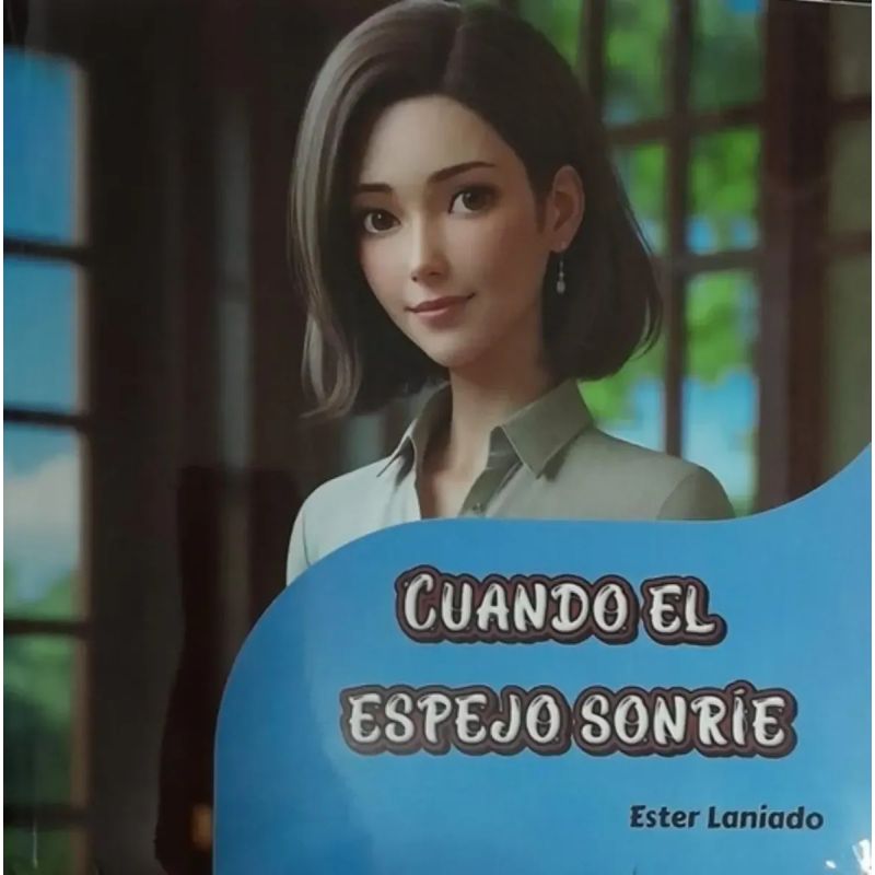 CUANDO EL ESPEJO TE SONRIE (Nuevo)