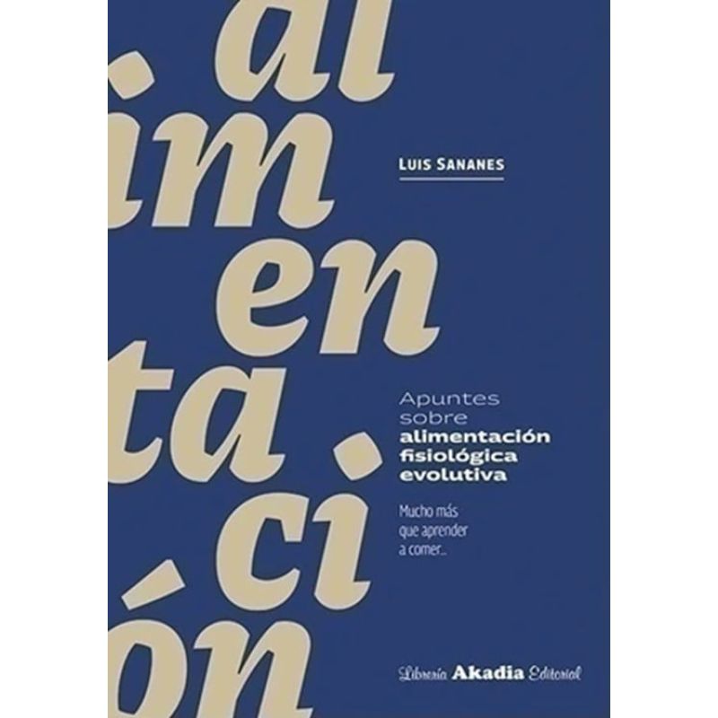 APUNTES SOBRE ALIMENTACION FISIOLOGICA EVOLUTIVA (Nuevo)