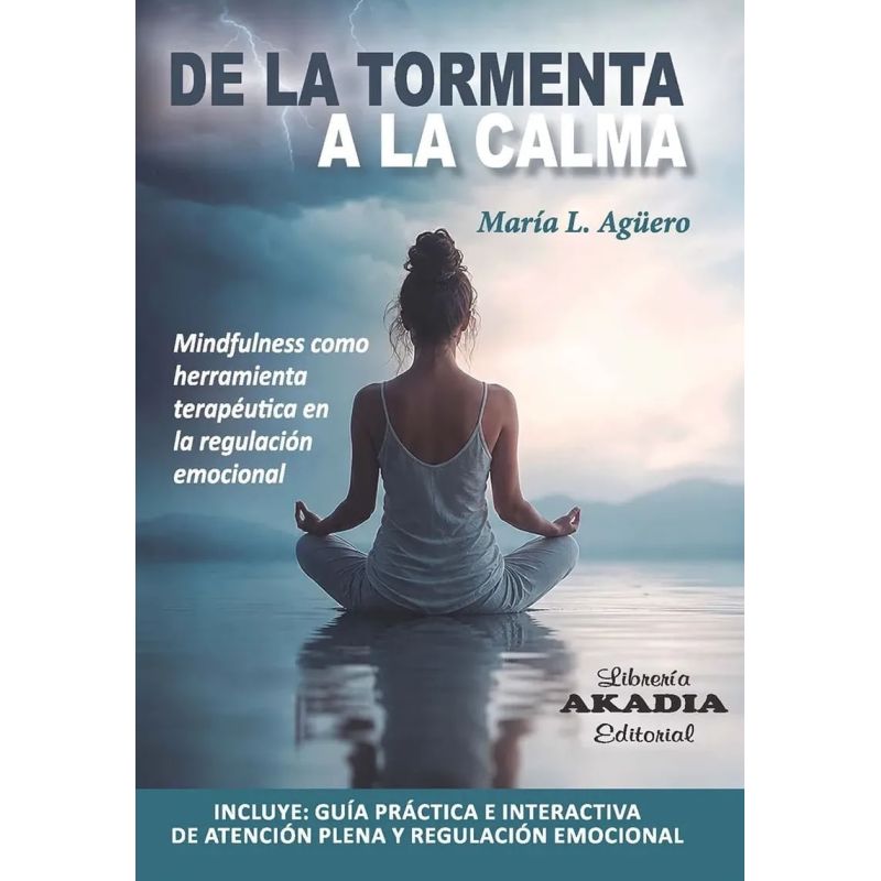 DE LA TORMENTA A LA CALMA - MINDFULNESS (Nuevo)