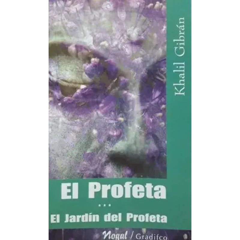 PROFETA, EL / EL JARDIN DEL PROFETA - NOGAL (Nuevo)