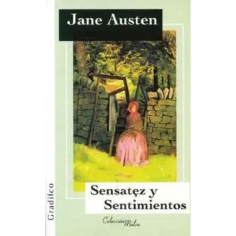 SENSATEZ Y SENTIMIENTOS