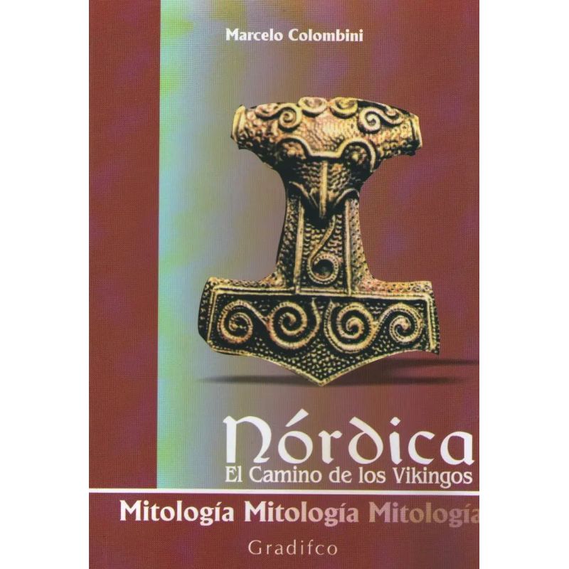 MITOLOGIA NORDICA  - EL CAMINO DE LOS VIKINGOS (Nuevo)