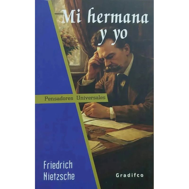 MI HERMANA Y YO - PENSADORES UNIVERSALES (Nuevo)