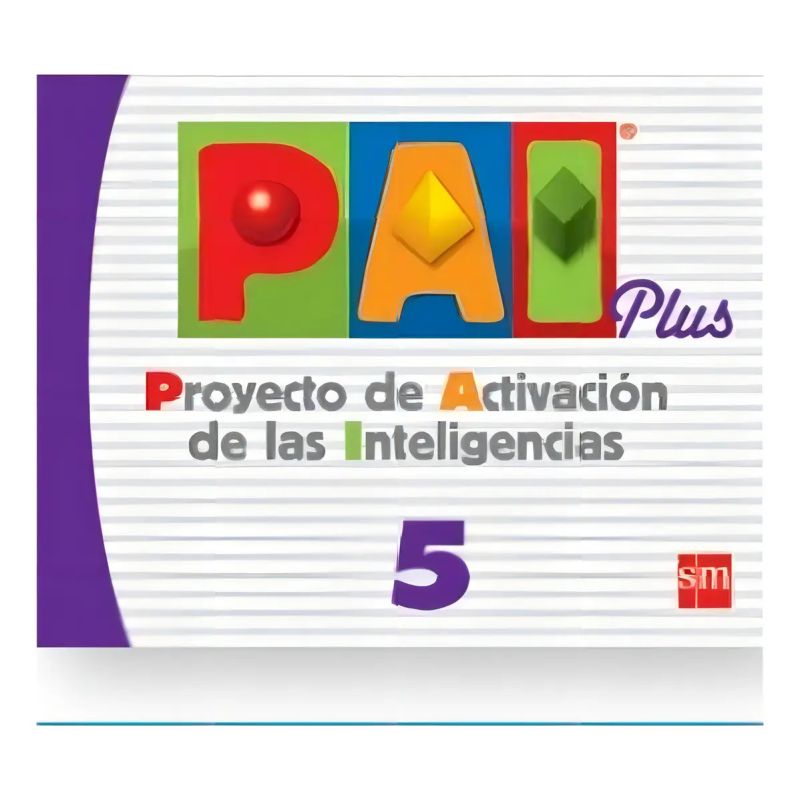 PAI PLUS 5 - PROYECTO DE ACTIVACION DE LA INTELIGENCIA (Nuevo)