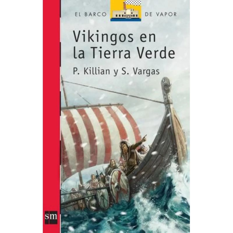 VIKINGOS EN LA TIERRA VERDE - BARCO DE VAPOR ROJA