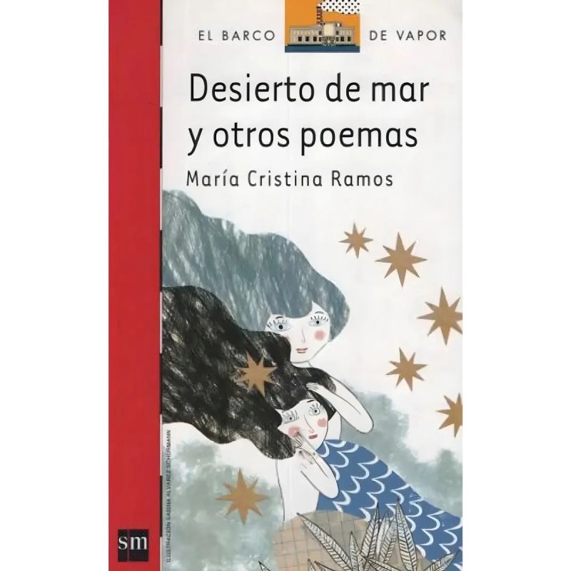 DESIERTO DE MAR Y OTROS POEMAS - BARCO DE VAPOR ROJA (Nuevo)