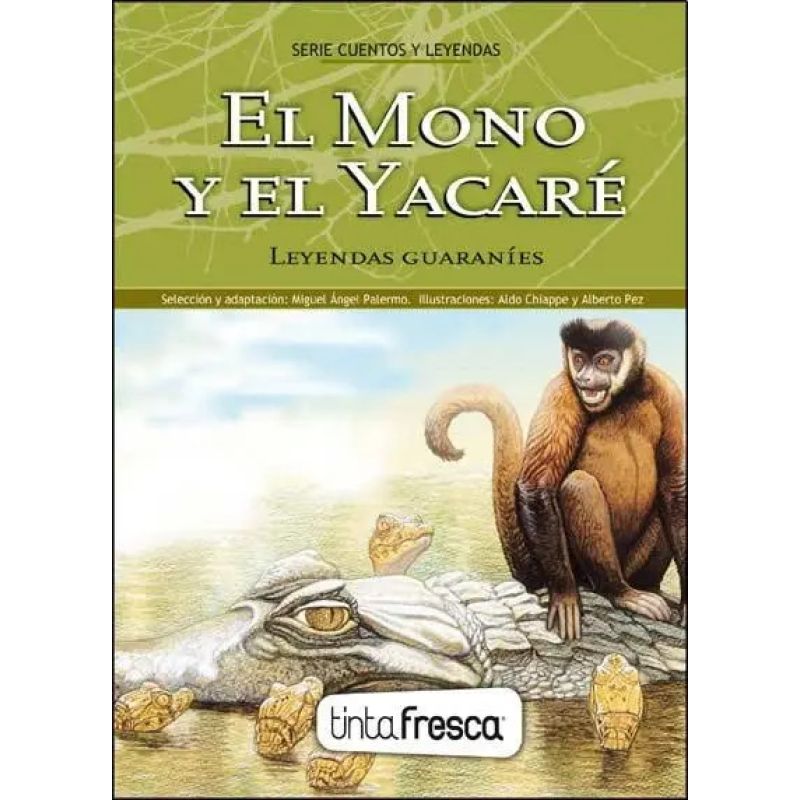 MONO Y EL YACARE,EL/SOL Y LUNA (LEYENDAS GUARANIES) (Nuevo)